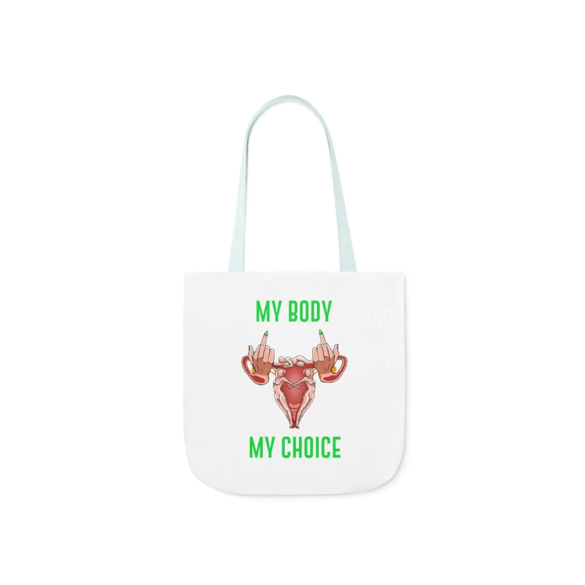 IAC  Accessories Bags  Polyester Canvas Tote Bag / My Body My Choice